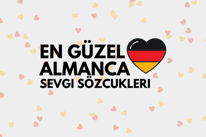 Almanca Sevgi Sözcükleri