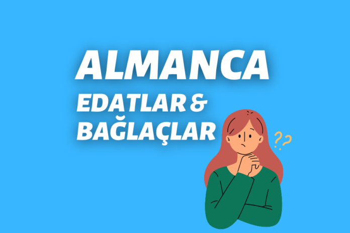 Almanca edatlar ve bağlaçlar